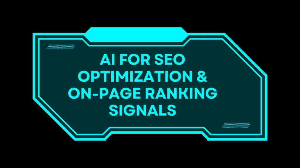AI for SEO Optimization & On-Page Ranking Signals