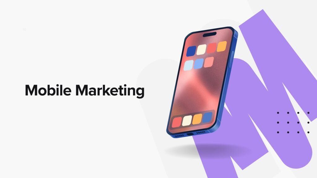 Mobile Marketing 