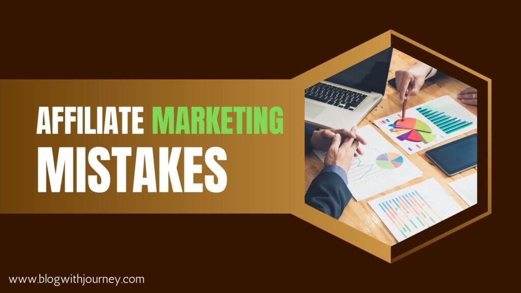 affiliate marketing mistakes