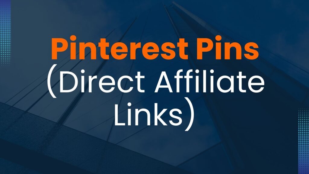 Pinterest Pins (Direct Affiliate Links)