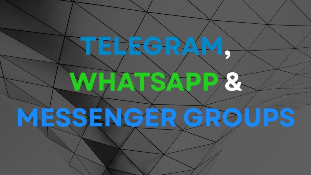 Telegram, WhatsApp & Messenger Groups