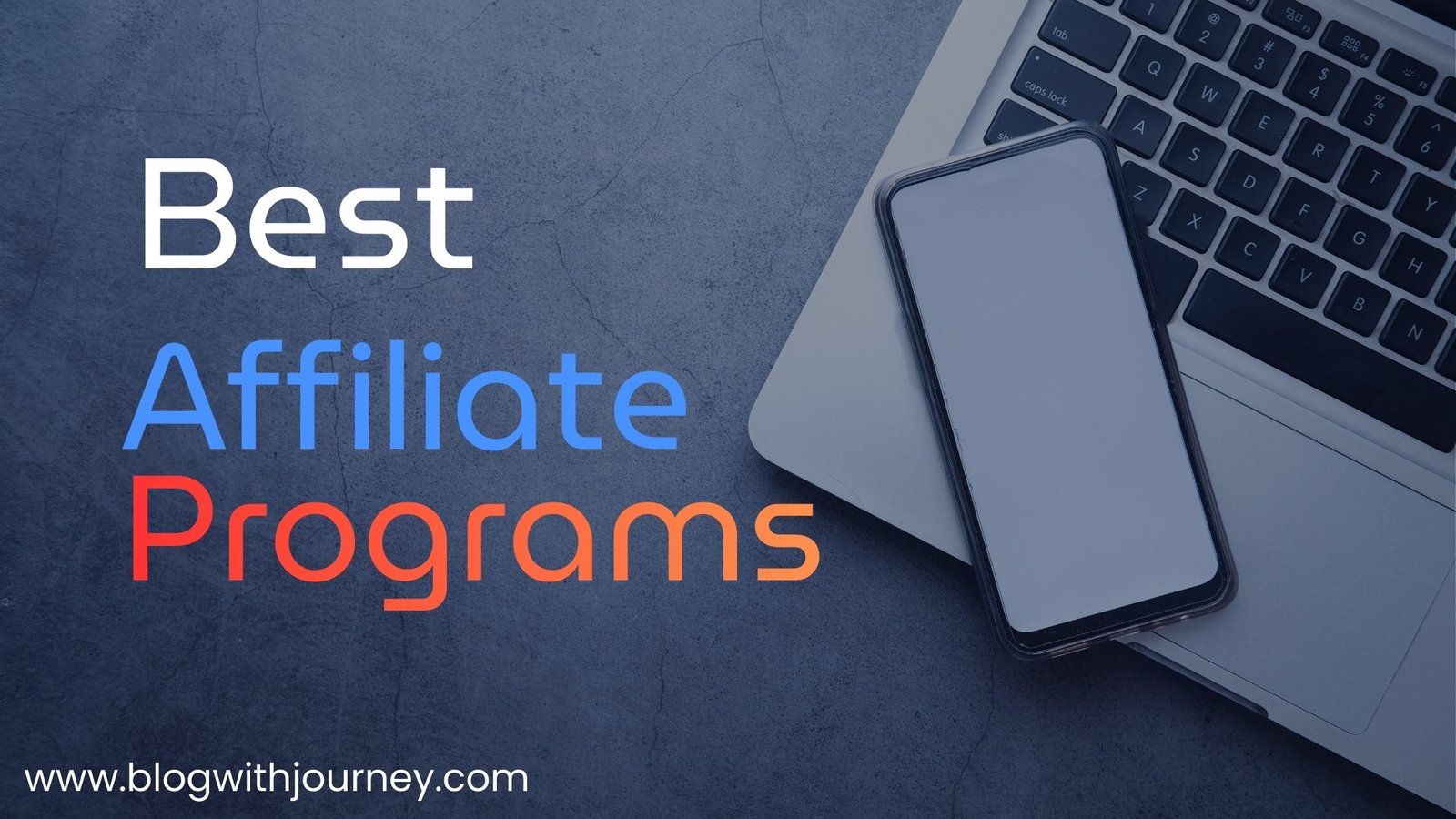 best affiliate programs-blogwithjourney