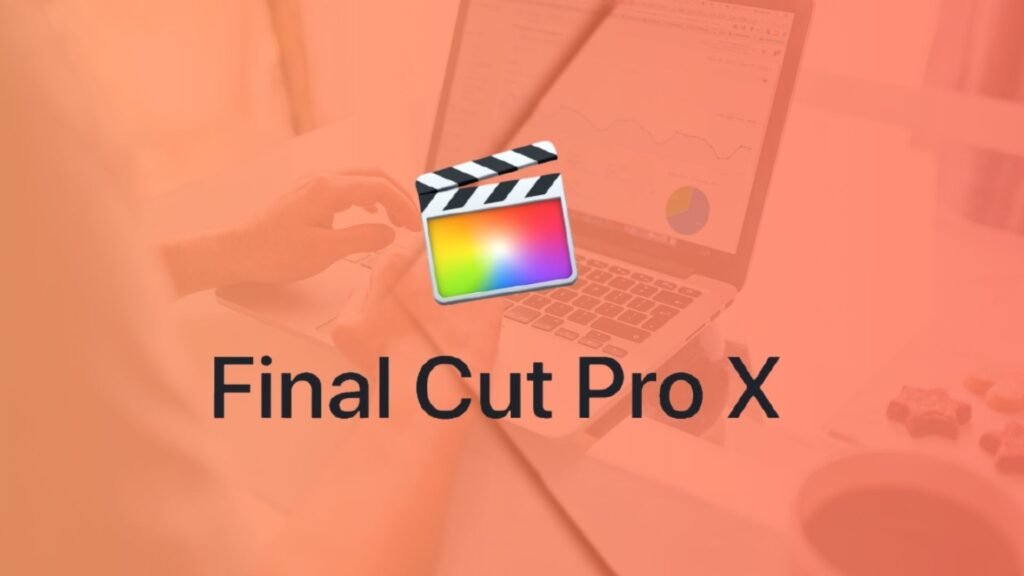 final cut pro best video editing software