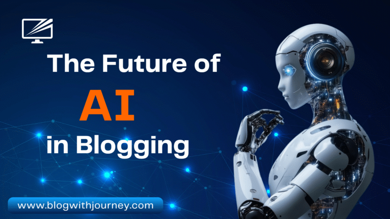 The Future of AI in Blogging: What to Expect in 2026 - Blog With Journey