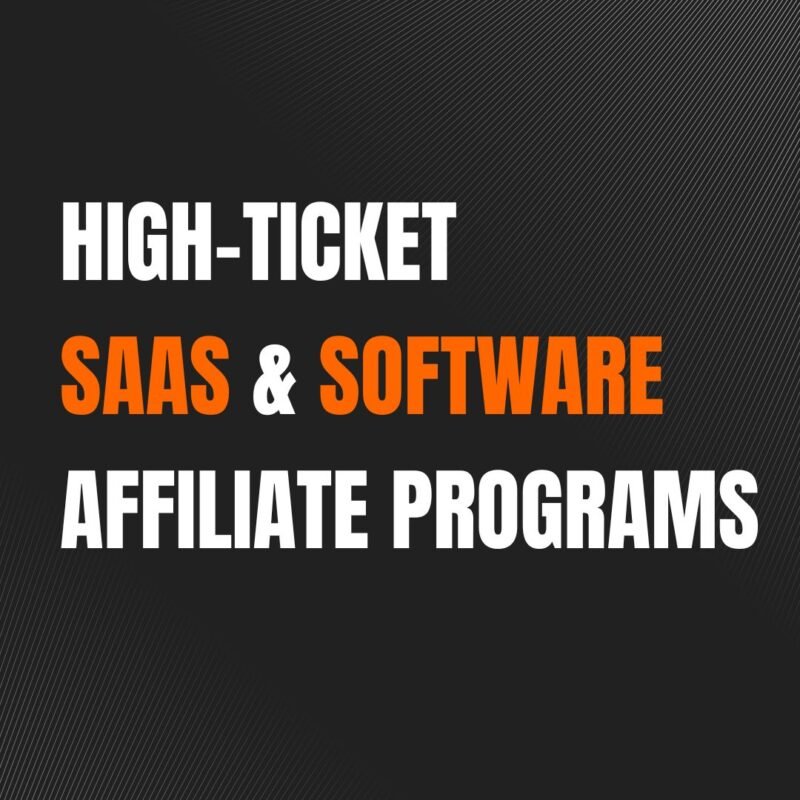 High-Ticket SaaS & Software Affiliate Programs