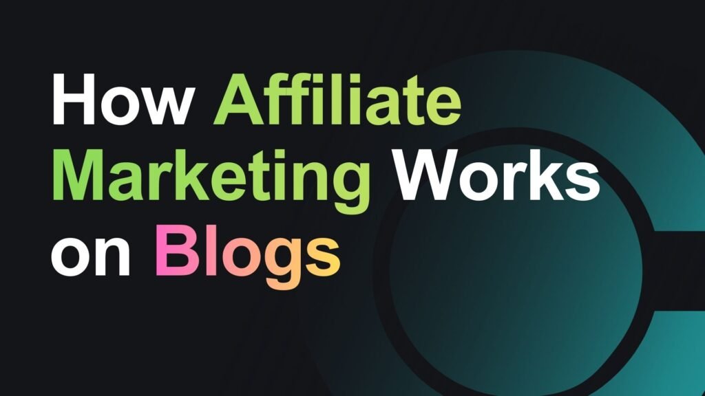 blog vs youtube How Affiliate Marketing Works on Blogs