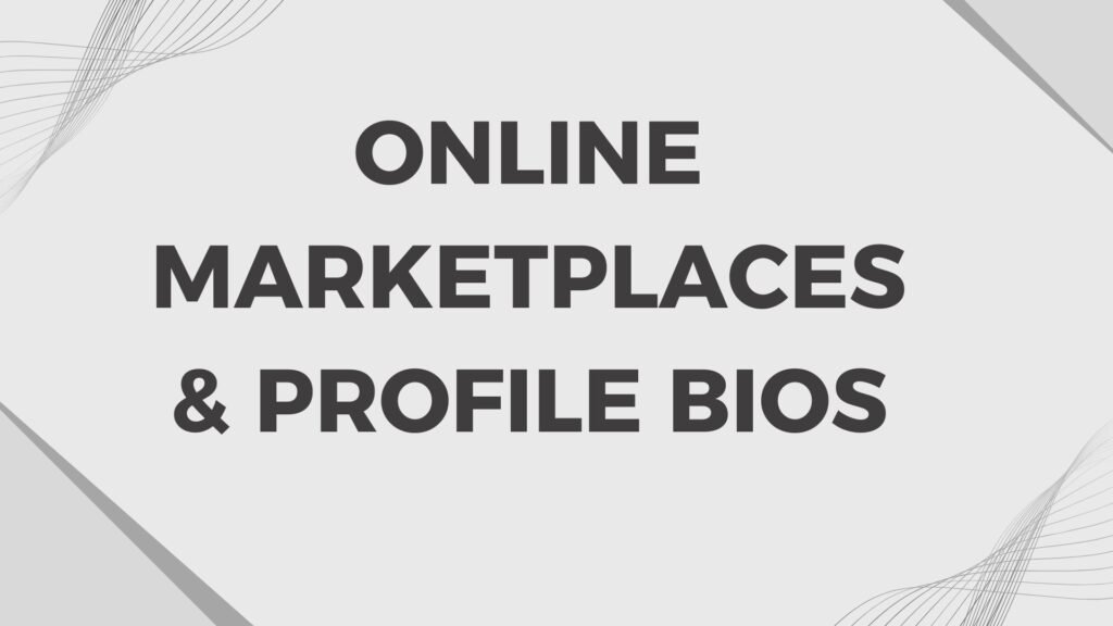 Online Marketplaces & Profile Bios