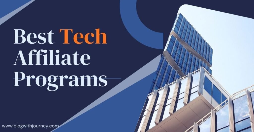 best tech affiliate programs