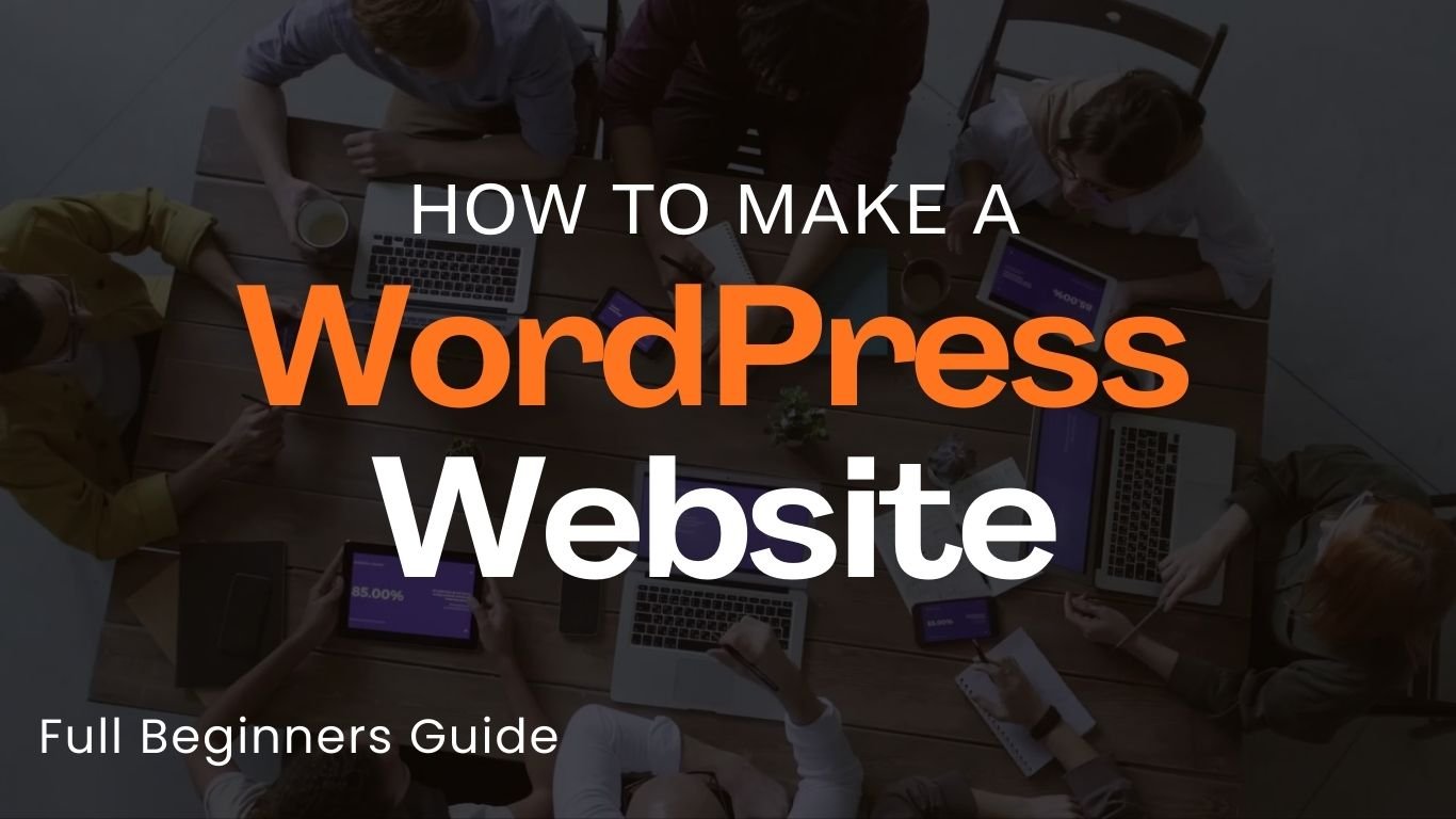 How to Make a WordPress Website