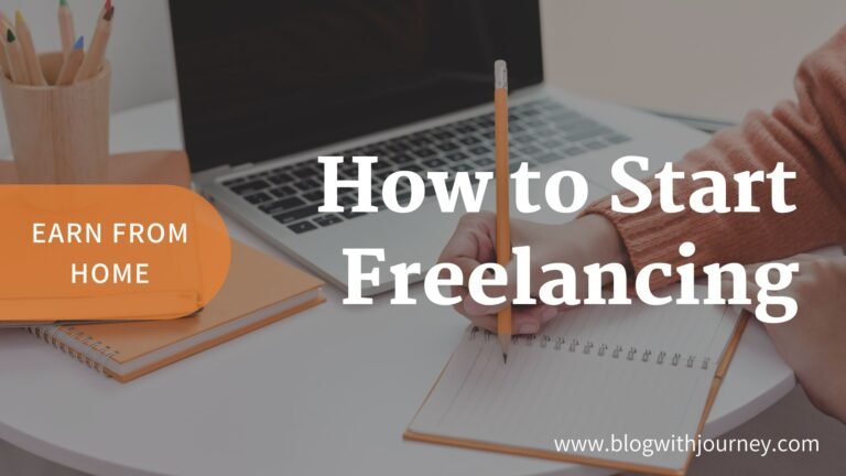 how to start freelancing and earn from home
