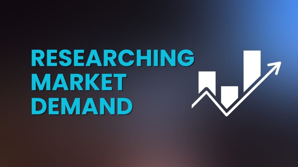Researching Market Demand