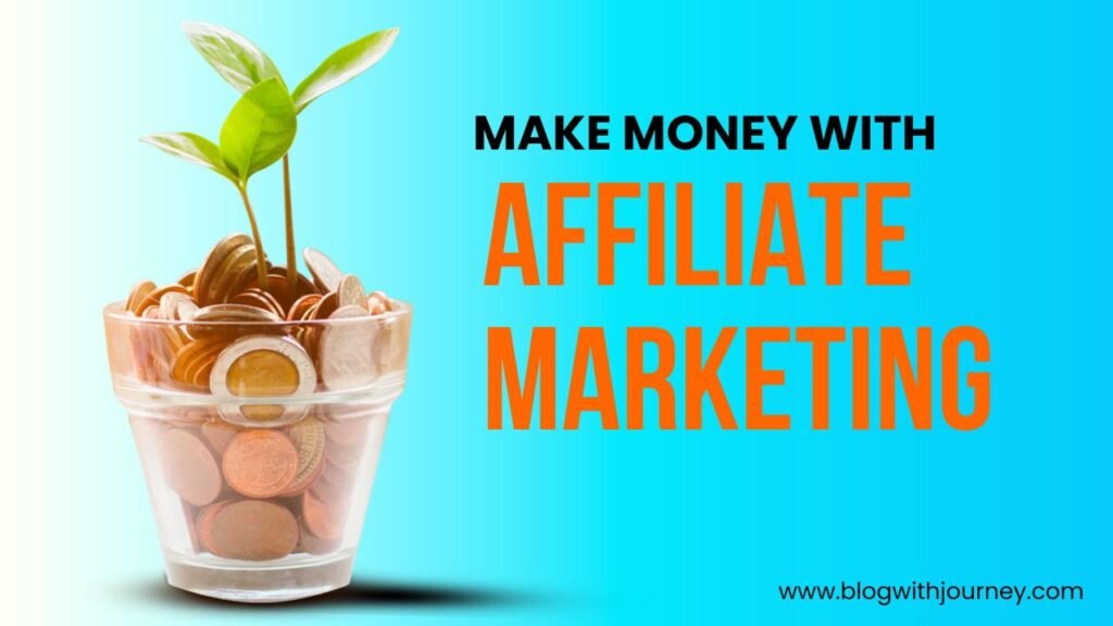 how to make money with affiliate marketing