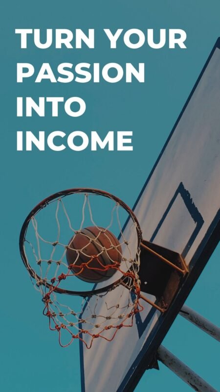 turn yuor passion into income