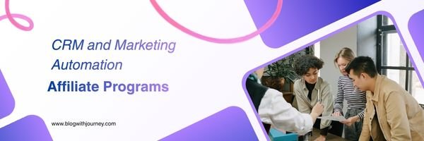 CRM and Marketing Automation Affiliate Programs