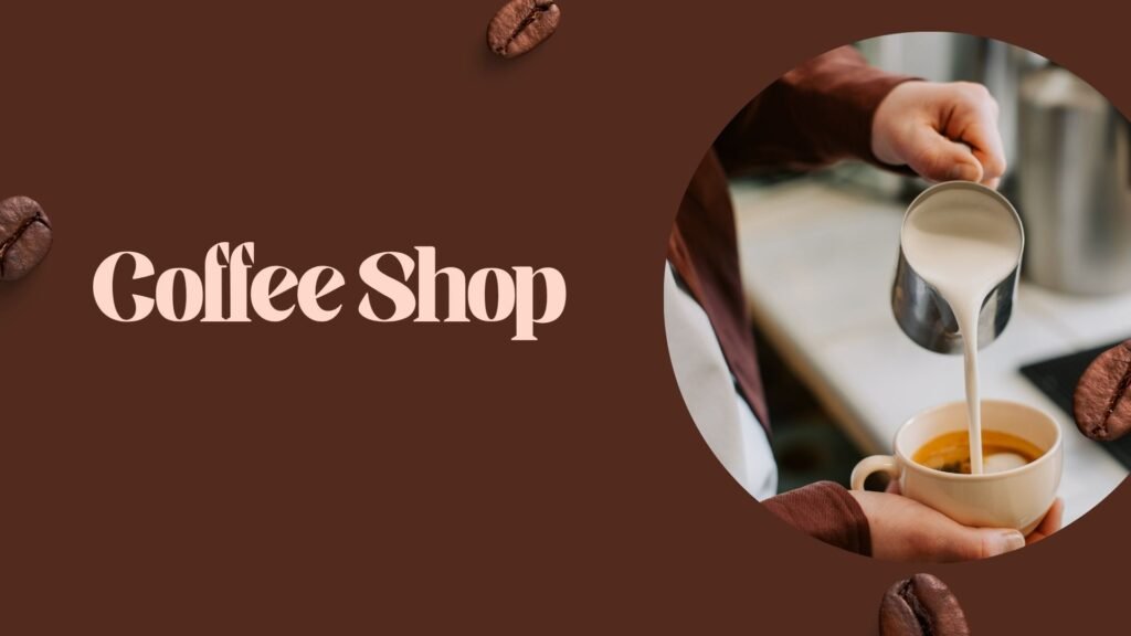 Coffee Shop business
