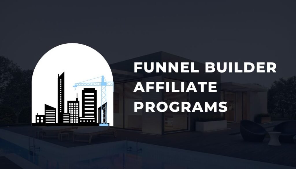 Funnel Builder Affiliate Programs