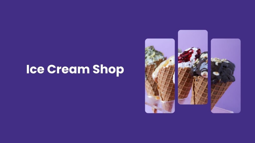 Ice Cream Shop
