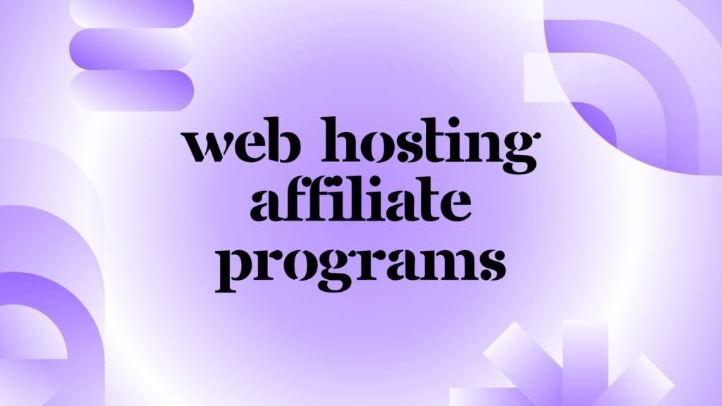 Web Hosting Affiliate Programs