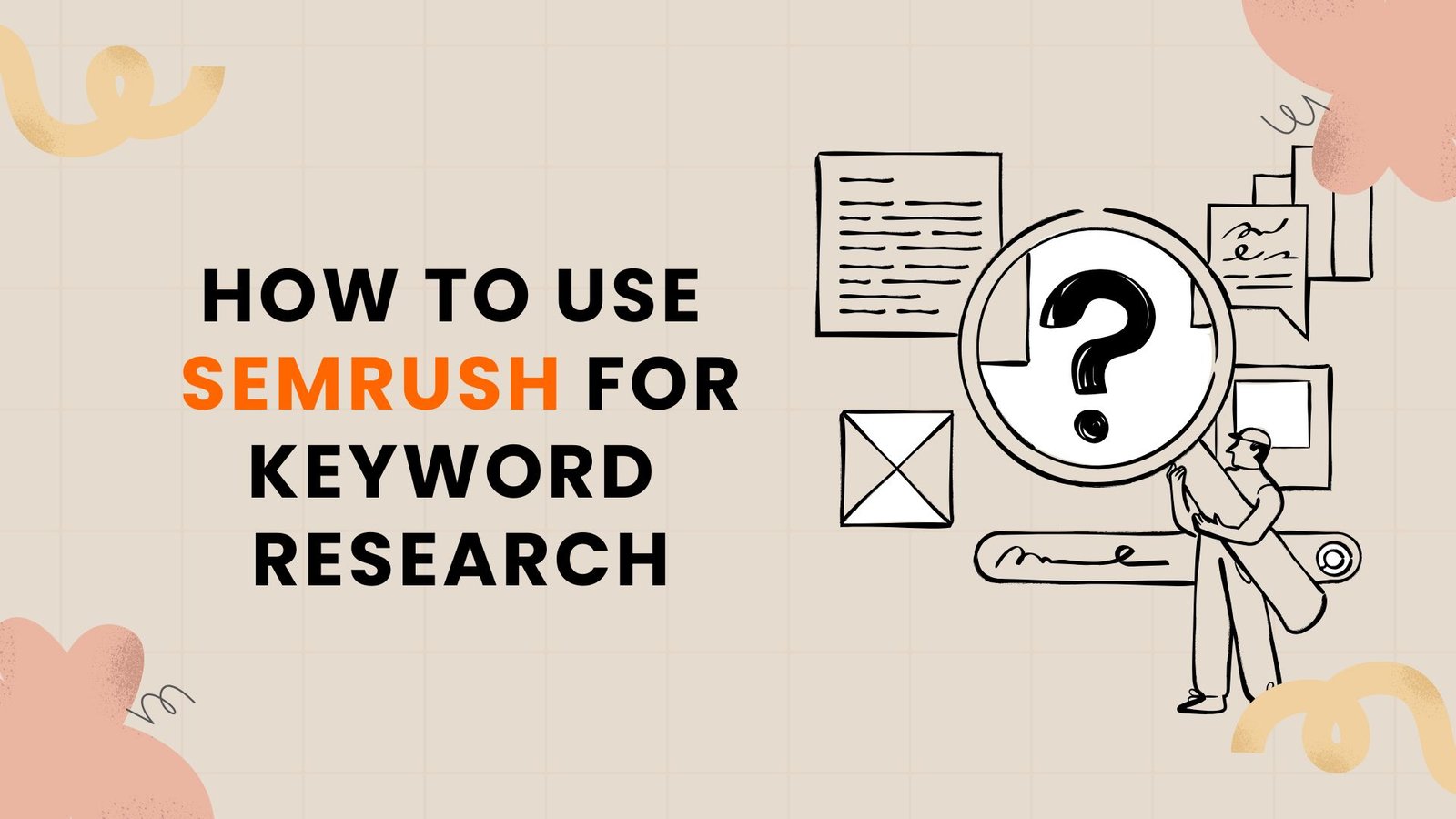 how to use semrush for keyword research