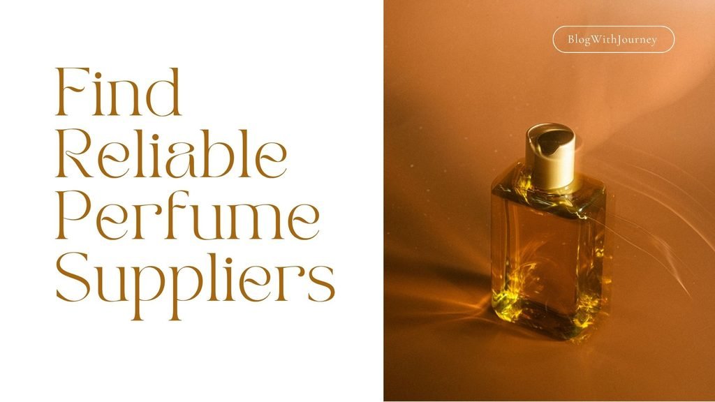 Find Reliable Perfume Suppliers