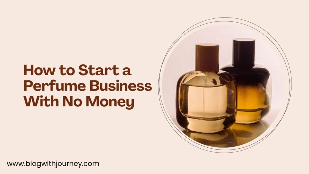 How to Start a Perfume Business