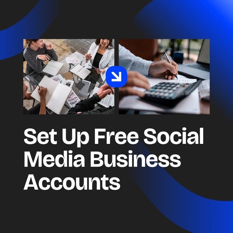 Set Up Free Social Media Business Accounts